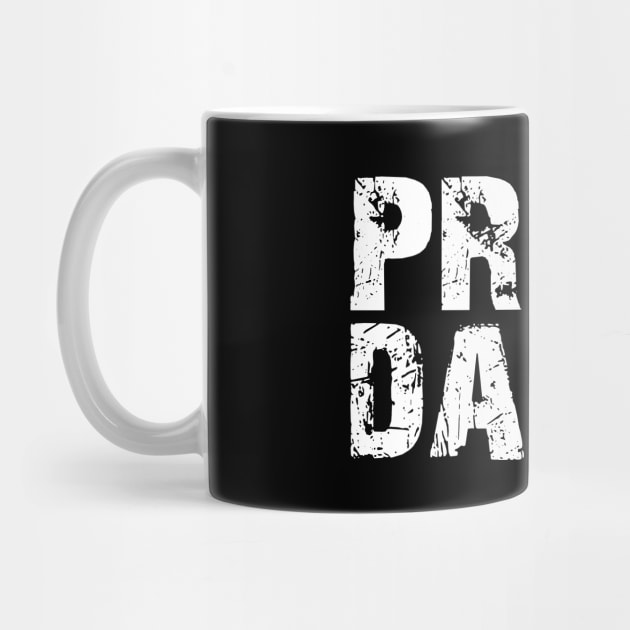 Daddy - Proud Daddy w by KC Happy Shop